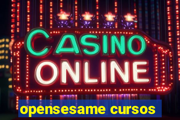 opensesame cursos